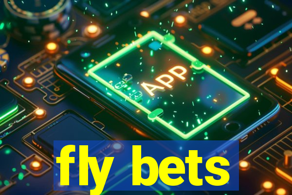 fly bets